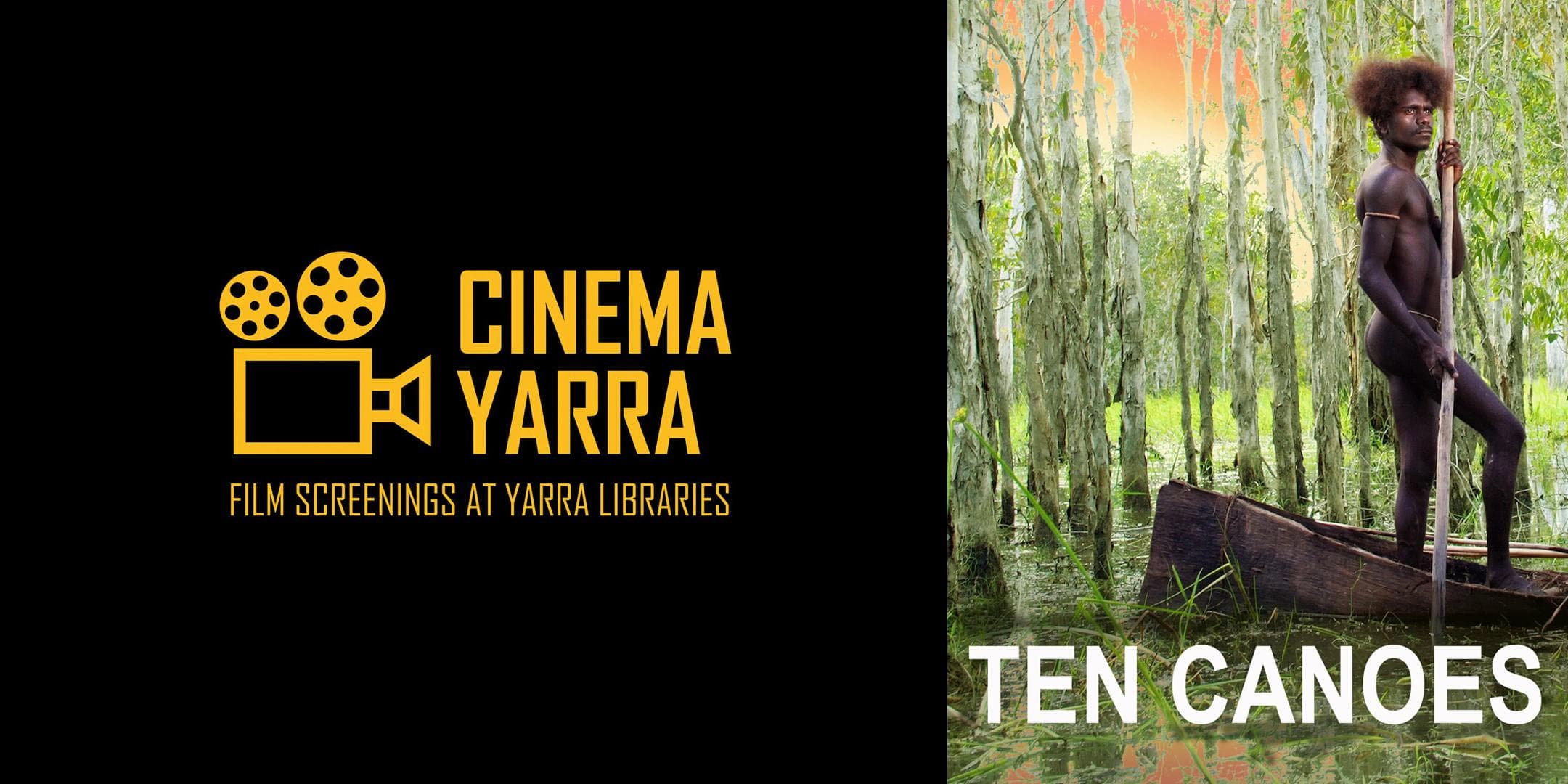 Cinema Yarra: Ten Canoes (2006)