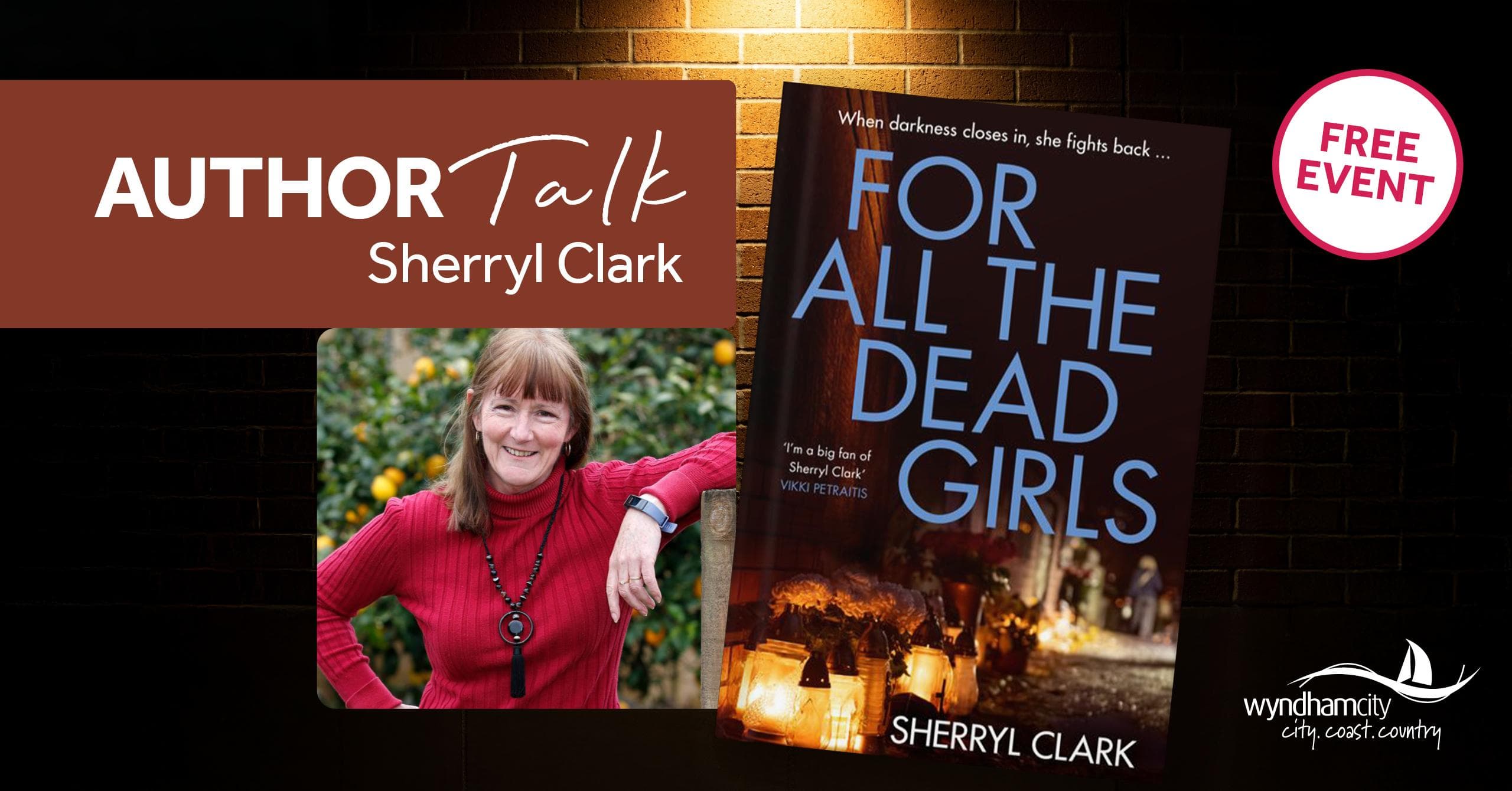 Author Talk: Sherryl Clark, For All the Dead Girls