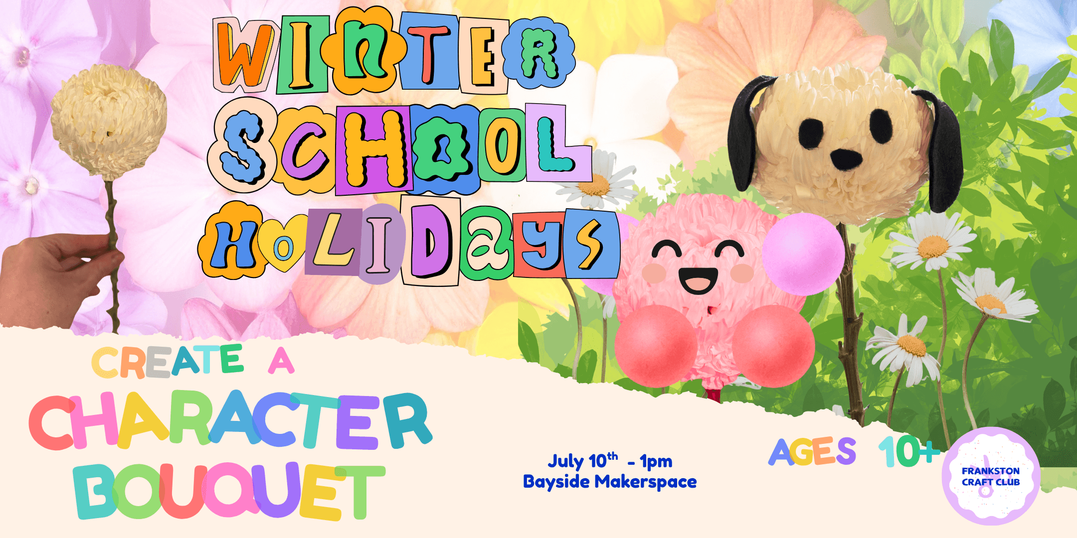 Winter School Holidays | Create a Character Bouquet
