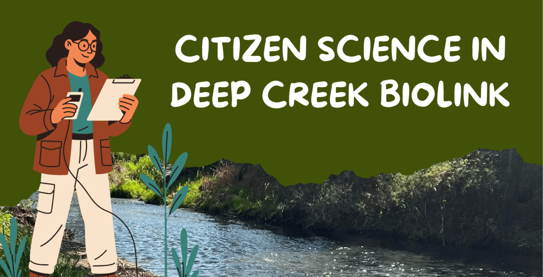 Citizen Science in Deep Creek Biolink