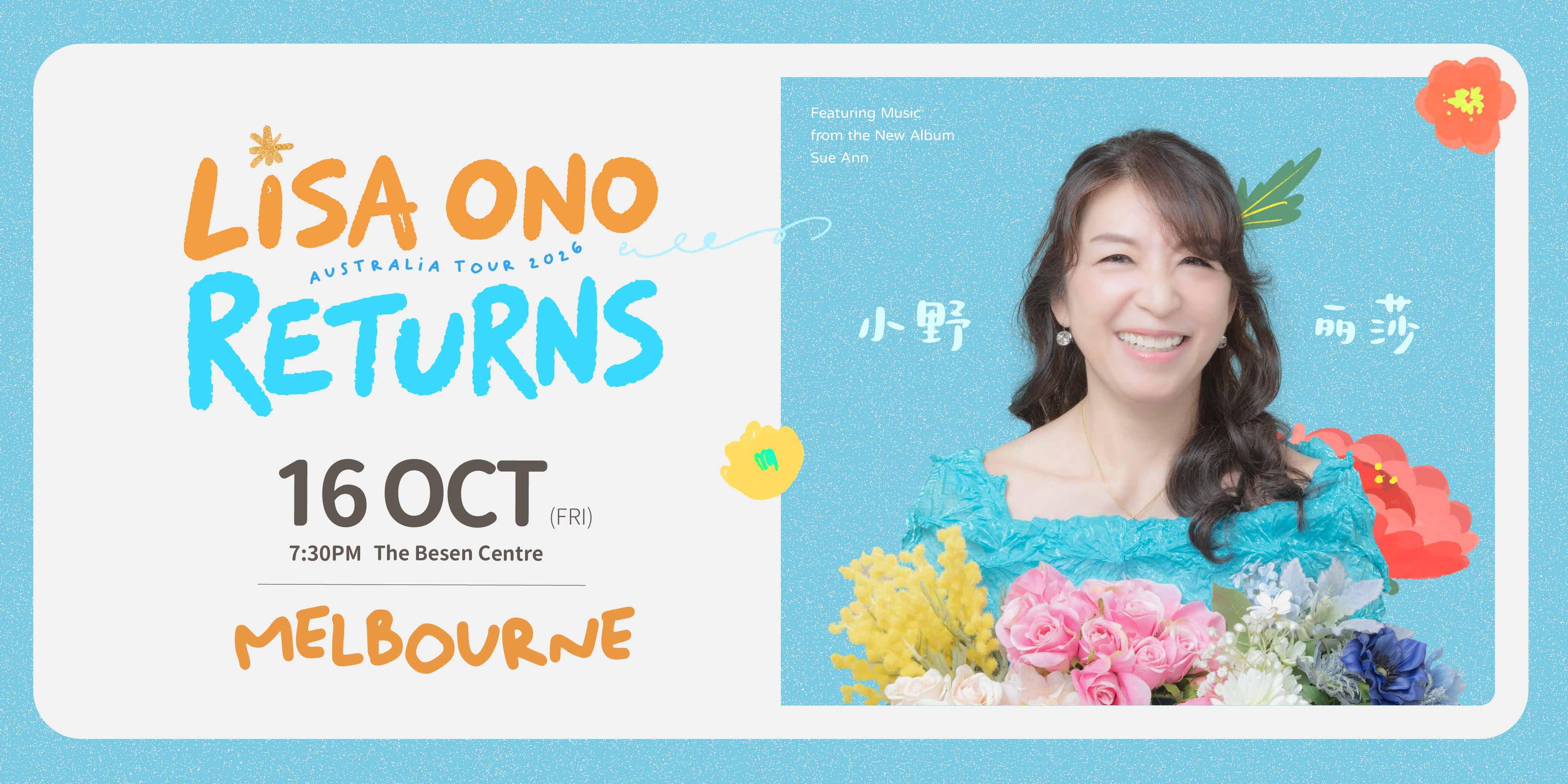 Lisa ONO Returns Australia Tour -Melbourne