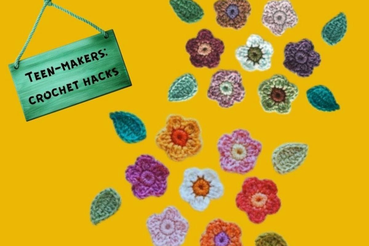 Teen-maker Crochet Hacks