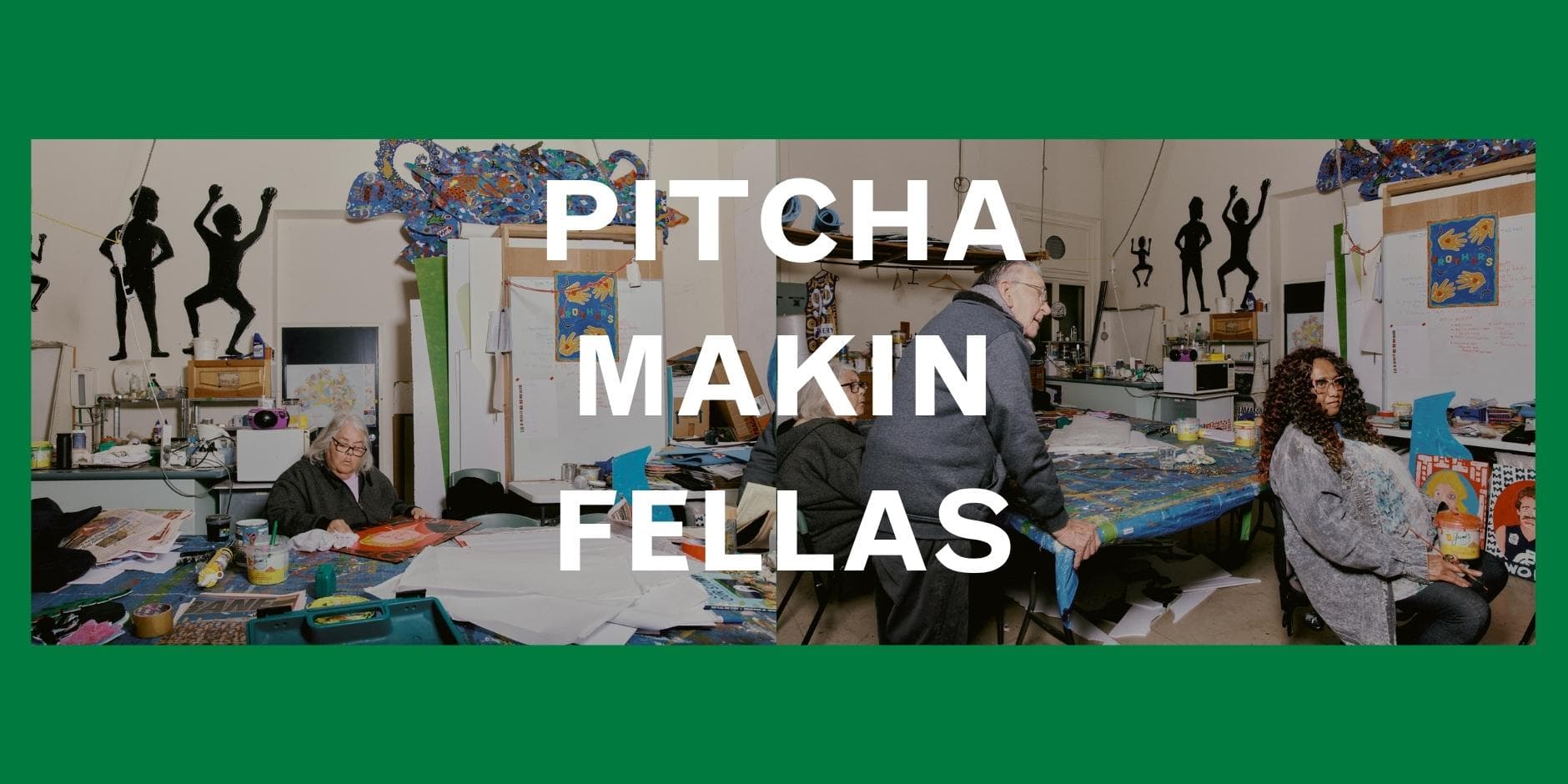 Pitcha Makin Fellas: Long time coming, not finished yet - Opening