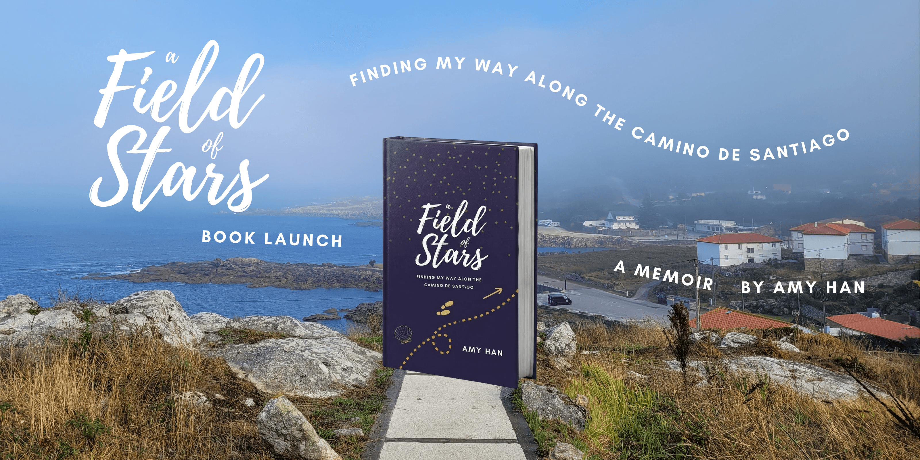 Book Launch ~ A Field of Stars: Finding my Way along the Camino de Santiago