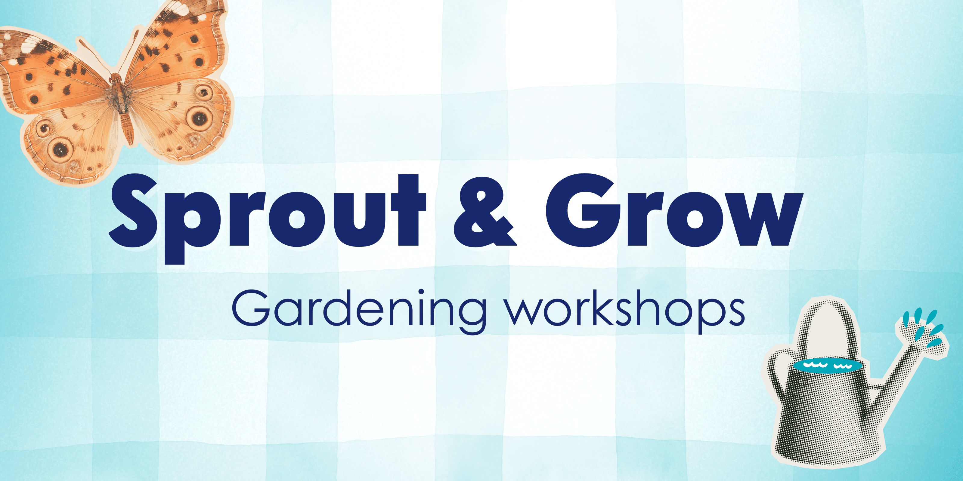 Sprout & Grow: School Holiday Gardening Program