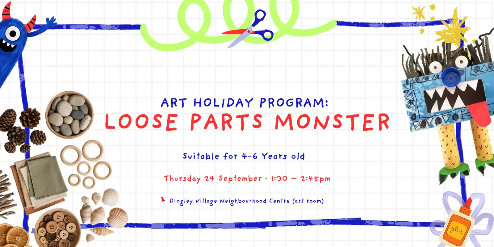 Art Holiday program (4-6yo):  Loose Parts Monster