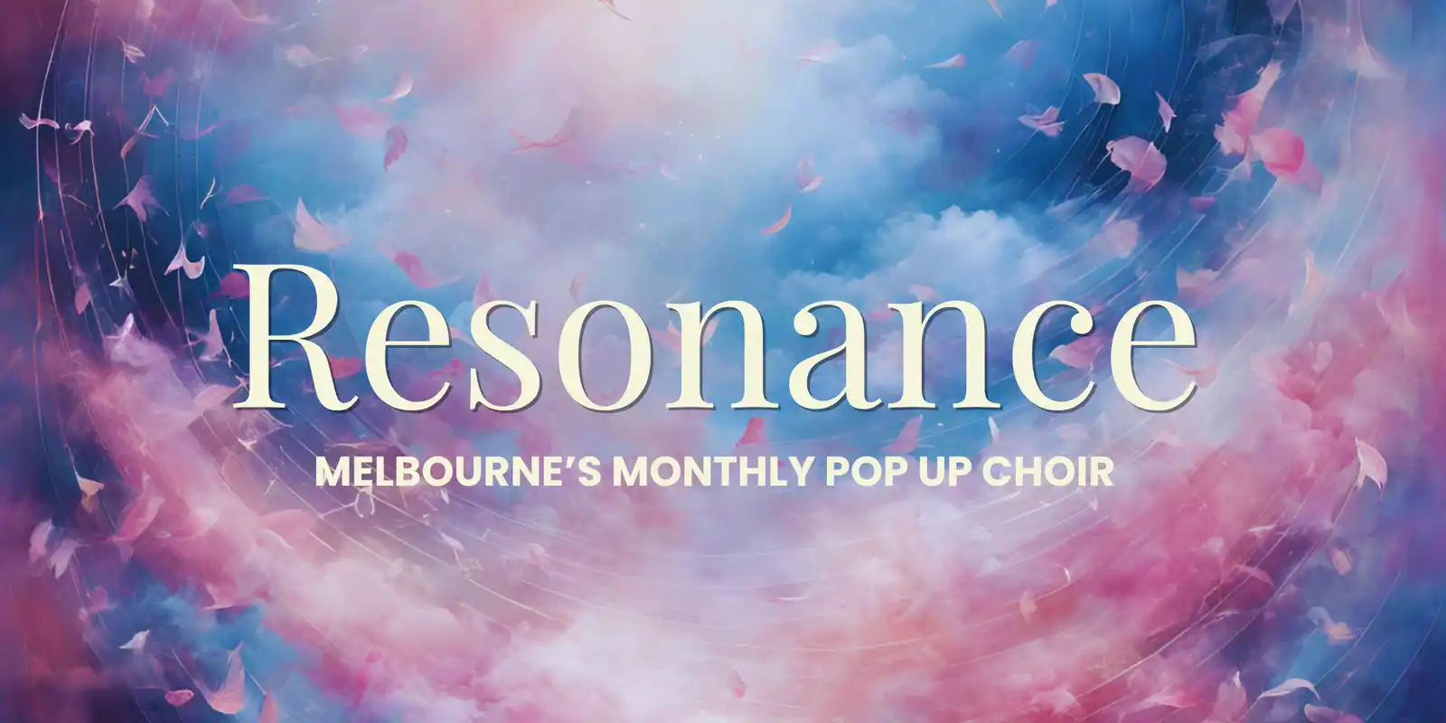 Resonance – Melbourne's Pop-Up Choir [MAY 2026]