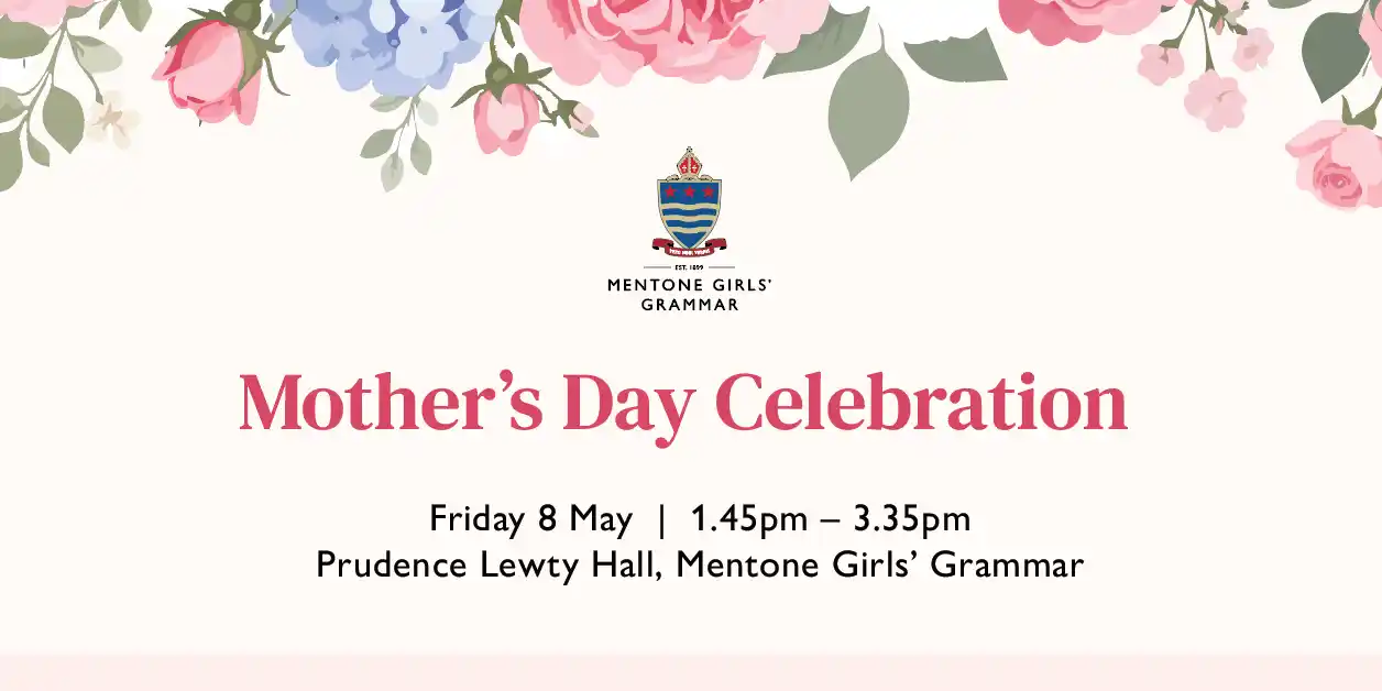 Mother's Day Celebration - Mentone Girls' Grammar