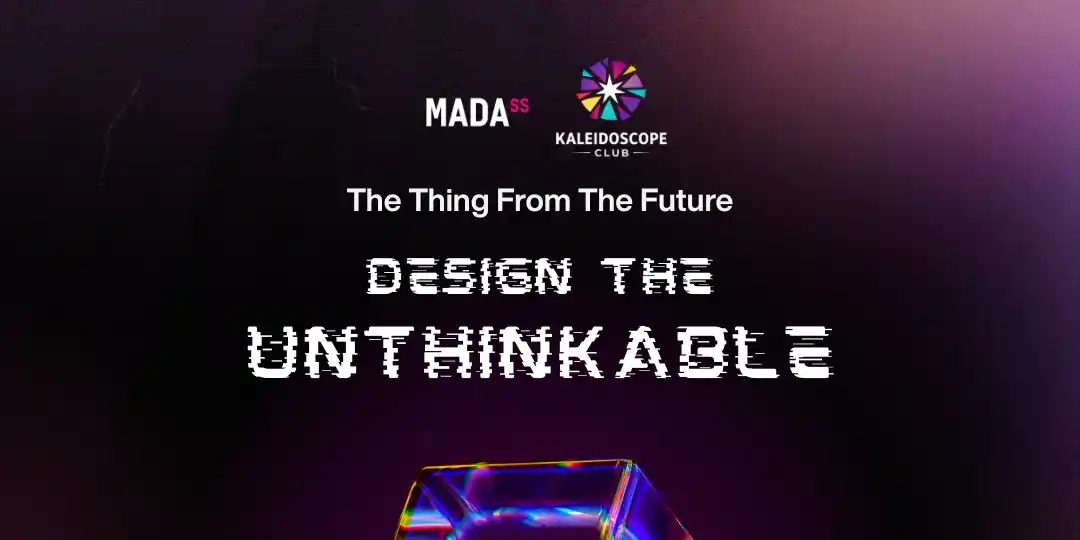 MADASS: Design The Unthinkable