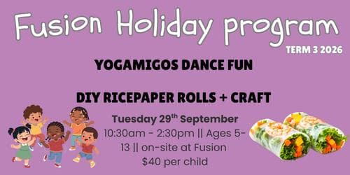 YOGAMIGOS DANCE FUN, DIY RICE PAPER ROLLS &amp; CRAFTS