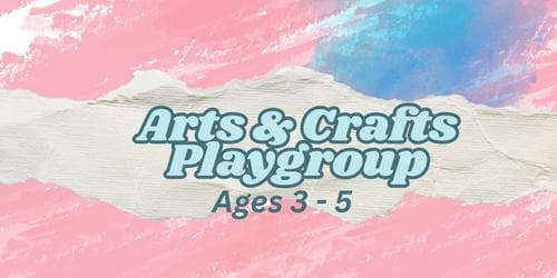 Arts and Crafts Playgroup (Term 3, 2026)