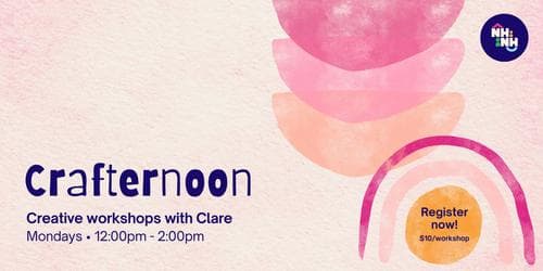 Crafternoons at NHNH - Term 4