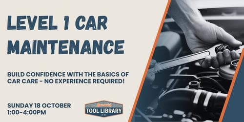 Level 1 Car Maintenance Workshop @ Brunswick Tool Library
