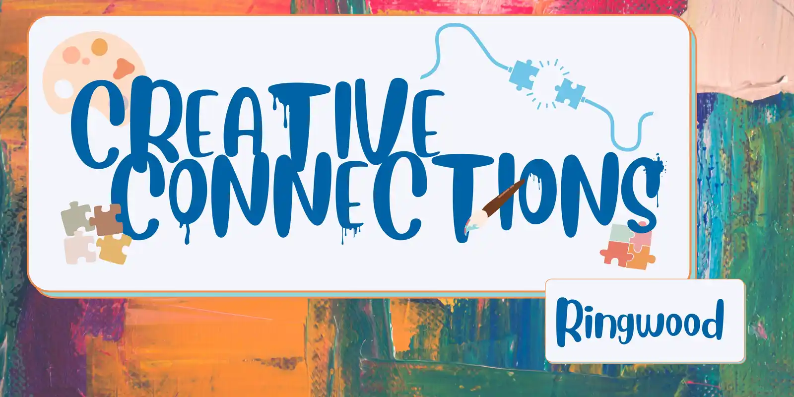 Creative Connections @ Ringwood