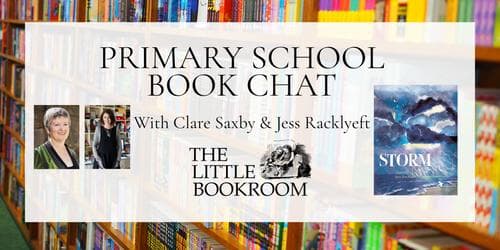 Primary Book Chat with Claire Saxby &amp; Jess Racklyeft