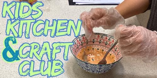 🥪Kid's Kitchen &amp; Craft Club - (Week Two: Wed) - School Holiday Program