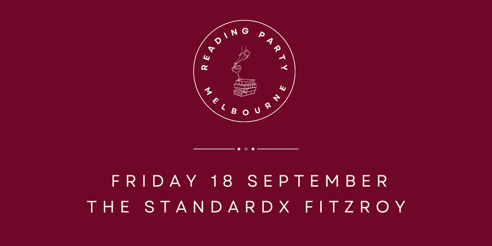 Reading Party Residency @ The StandardX Fitzroy 18 September