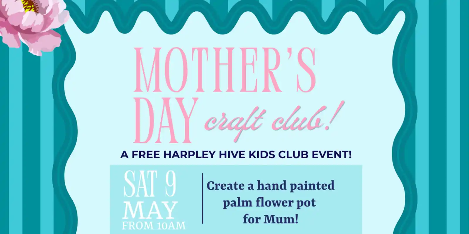 Harpley Hive Mother's Day Craft Event