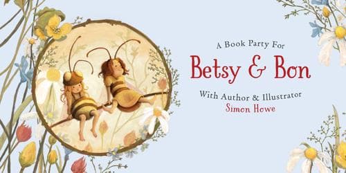 BOOK LAUNCH: Betsy and Bon by Simon Howe