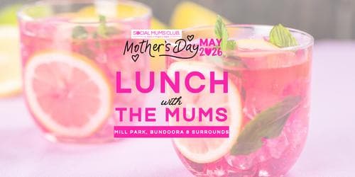 Lunch with the Mums