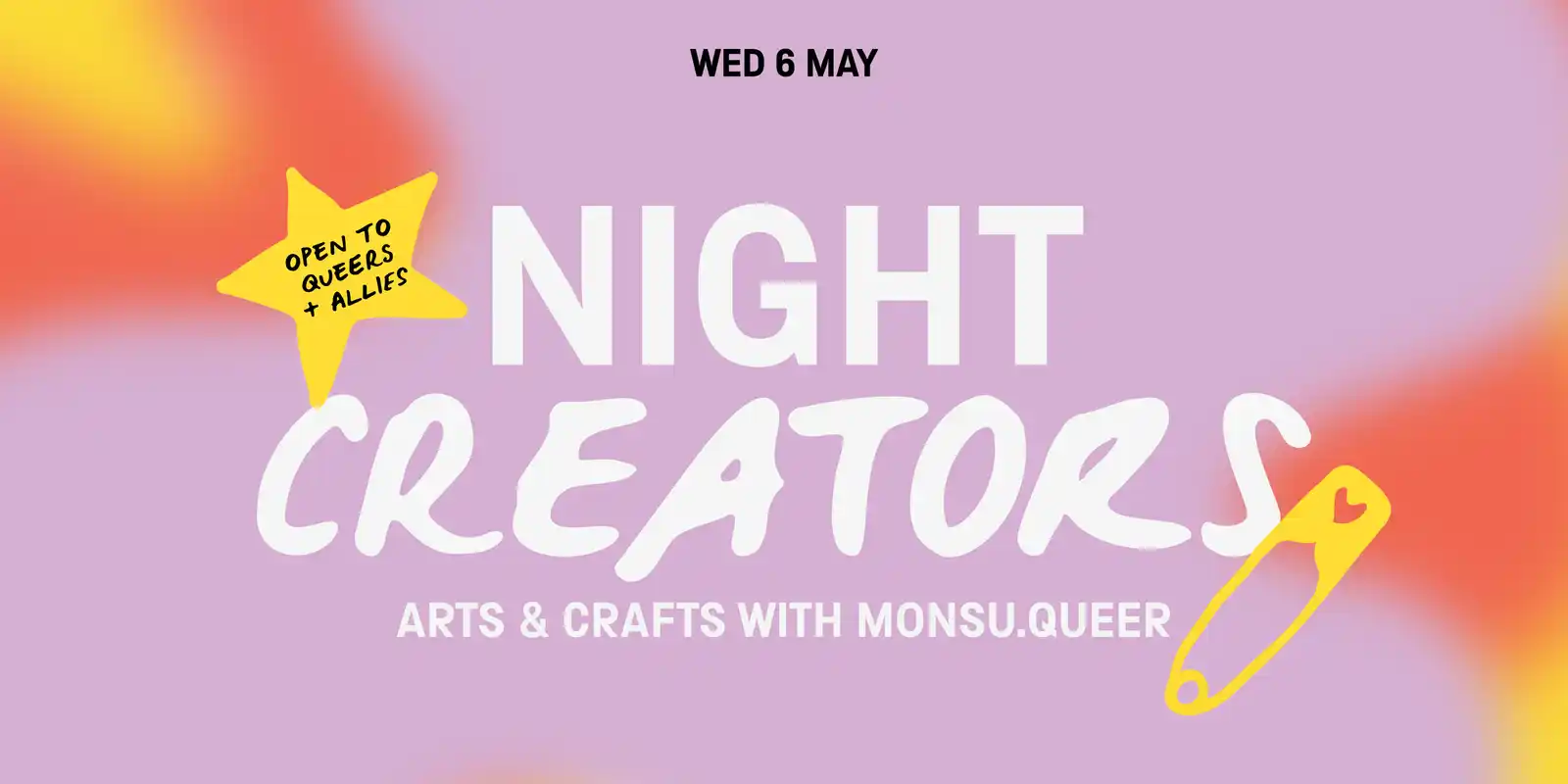 Night Creators — Arts + Crafts with MONSU.QUEER