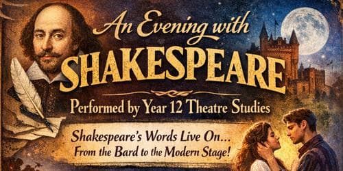 An Evening with Shakespeare (Year 12 Theatre Studies Play)