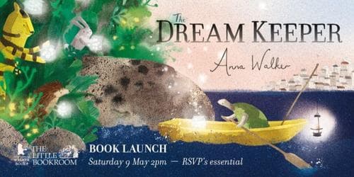 BOOK LAUNCH: The Dream Keeper by Anna Walker