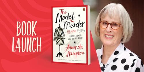 BOOK LAUNCH: The Model Murder (Tea Ladies Mystery) by Amanda Hampson