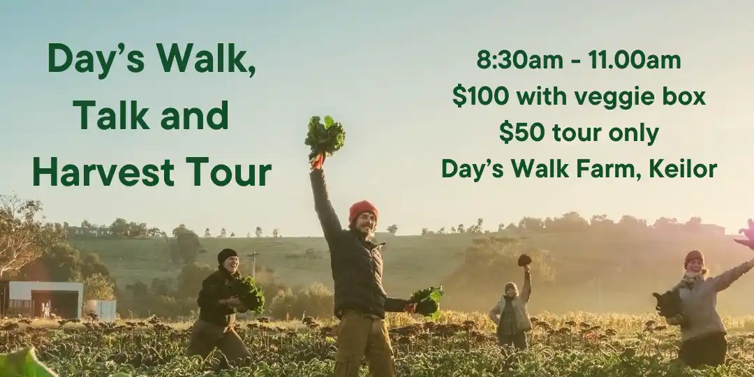 Day's Walk, Talk and Harvest Tour MONDAY