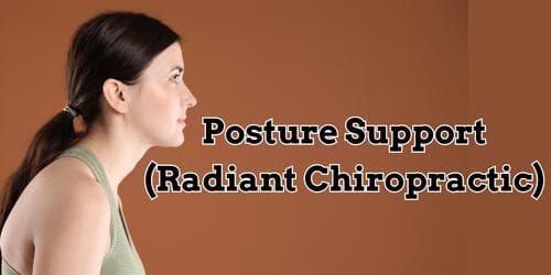 Posture Support and Information - Radiant Chiropractic - (Term 2, 2026)