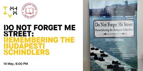 Do Not Forget Me Street: Remembering the Budapesti Schindlers