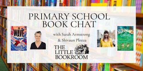 Primary Book Chat with Sarah Armstrong &amp; Shivaun Plozza