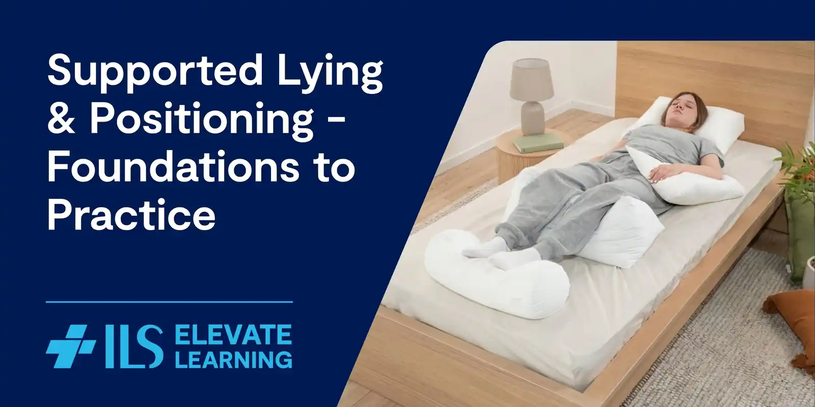 Hoppers Crossing: Supported Lying & Positioning for Adults and Kids