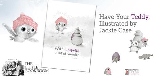 Have your Teddy ILLUSTRATED by Jackie Case