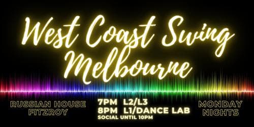 24 Aug - 14 Sep West Coast Swing Mondays @ Russian House