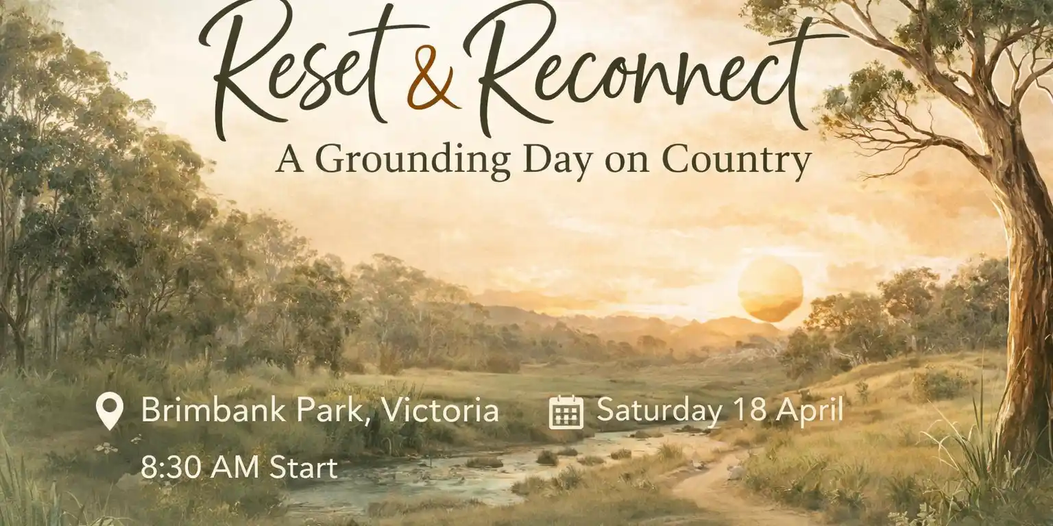 Reset & Reconnect: A grounding day on country