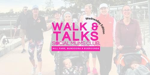 Walk and Talk - Wednesdays