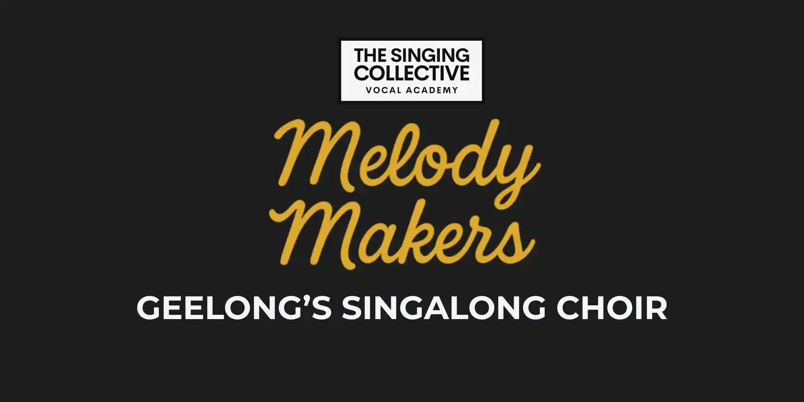 The Melody Makers Choir - GEELONG