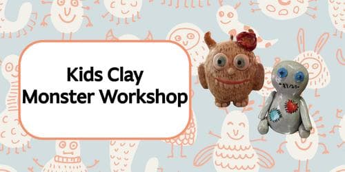 Kids Clay Monster Workshop
