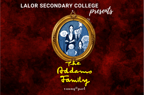 Lalor Secondary College - The Addams Family