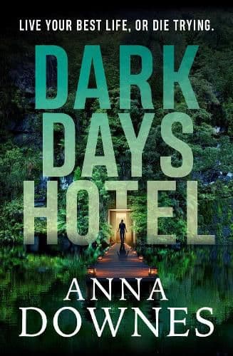 Dark Days Hotel by Anna Downes
