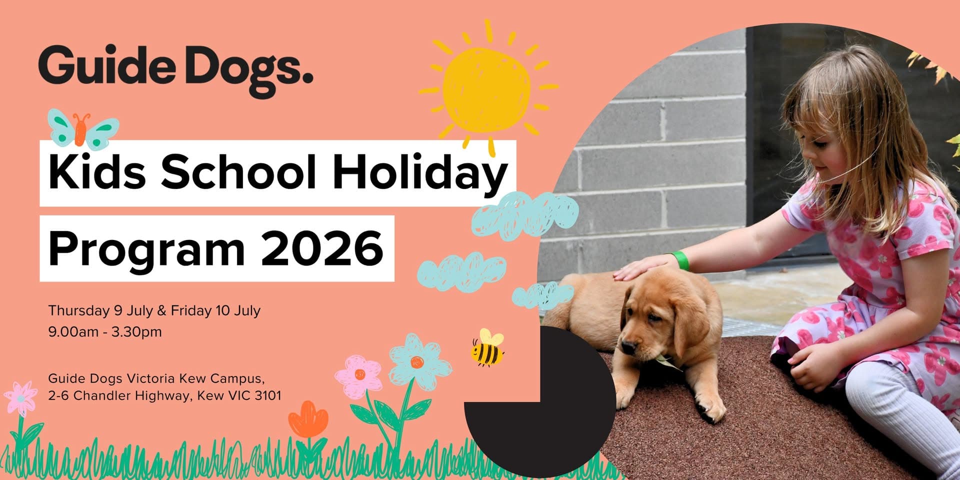 *SOLD OUT* Guide Dogs Victoria - Kids School Holiday Program July 2026