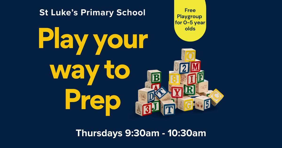 St Luke's Playgroup: Play your way to Prep
